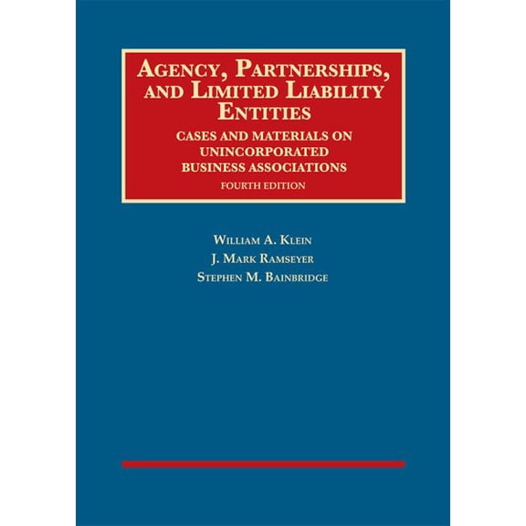 Pre-Owned Agency, Partnerships, and Limited Liability Entities: Unincorporated Business Associations (University Casebook Series)