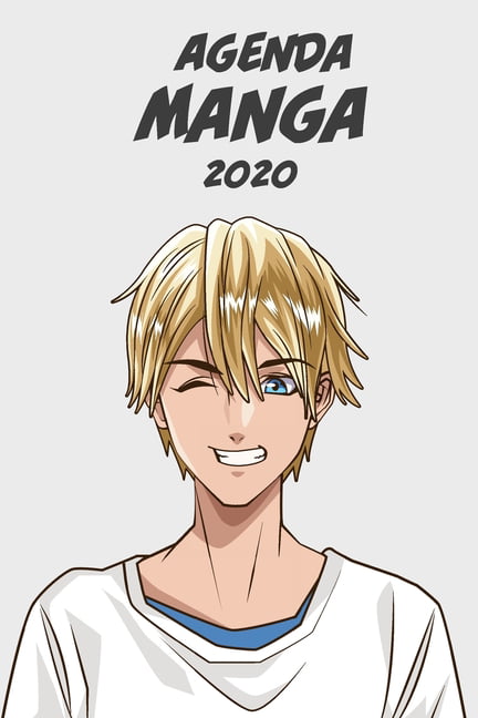 Agenda Manga 2020 [hebdomadaire] [6x9] : Agenda Anime Manga Calendrier  Organisateur pour la productivité et l'emploi du temps, garcon blond fond  gris (Paperback) 