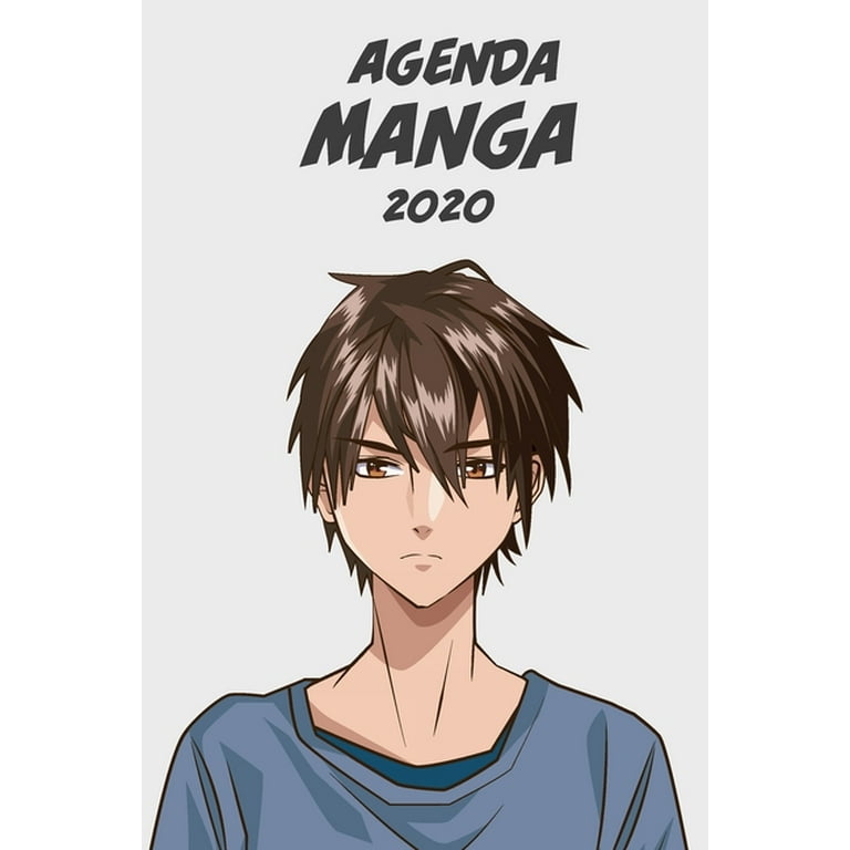 Agenda Manga 2020 [hebdomadaire] [6x9] : Agenda Anime Manga Calendrier  Organisateur pour la productivité et l'emploi du temps, garcon yeux marrons  (Paperback) 