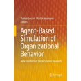 thumbnail image 1 of Agent-Based Simulation of Organizational Behavior: New Frontiers of Social Science Research, (Hardcover), 1 of 1