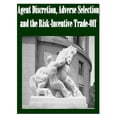 thumbnail image 1 of Agent Discretion, Adverse Selection and the Risk-Incentive Trade-Off (Paperback), 1 of 1