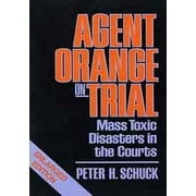 Pre-Owned Agent Orange on Trial : Mass Toxic Disasters in the Courts (Hardcover) 9780674010253