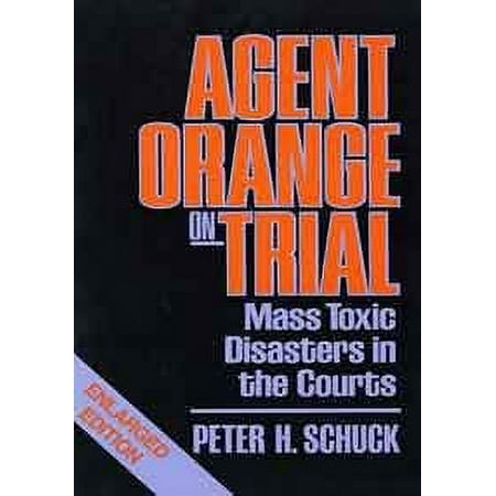 Pre-Owned Agent Orange on Trial : Mass Toxic Disasters in the Courts (Hardcover) 9780674010253