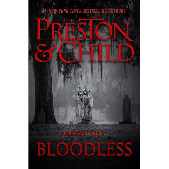 Agent Pendergast: Bloodless (Series #21) (Hardcover)