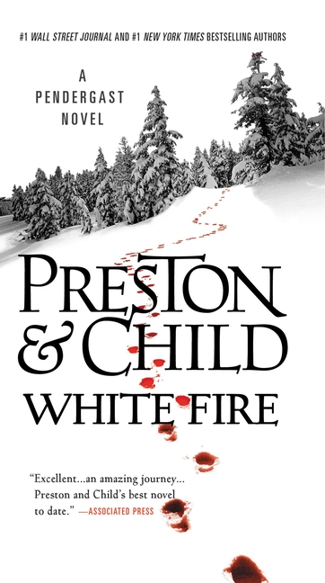 Agent Pendergast Series: White Fire (Series #13) (Hardcover) - image 1 of 1