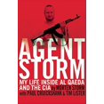 thumbnail image 1 of Pre-Owned Agent Storm: My Life Inside al Qaeda and the CIA (Hardcover) 0802123147 9780802123145, 1 of 1
