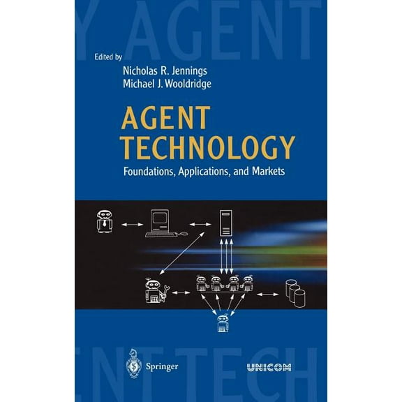 Agent Technology: Foundations, Applications, and Markets, (Hardcover)