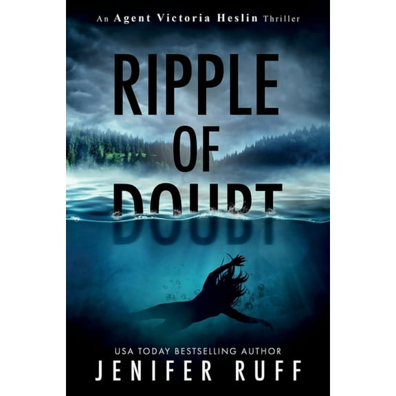 Agent Victoria Heslin Ripple of Doubt, Book 4, (Paperback)