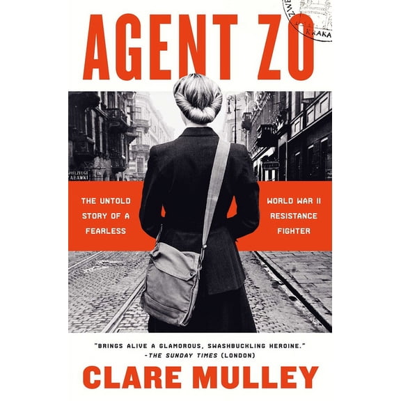 Agent Zo: The Untold Story of a Fearless World War II Resistance Fighter, (Paperback)