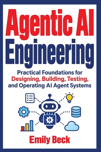 Test Building Flashcard Agentic AI Engineering: Practical Foundations for Designing, Building ...