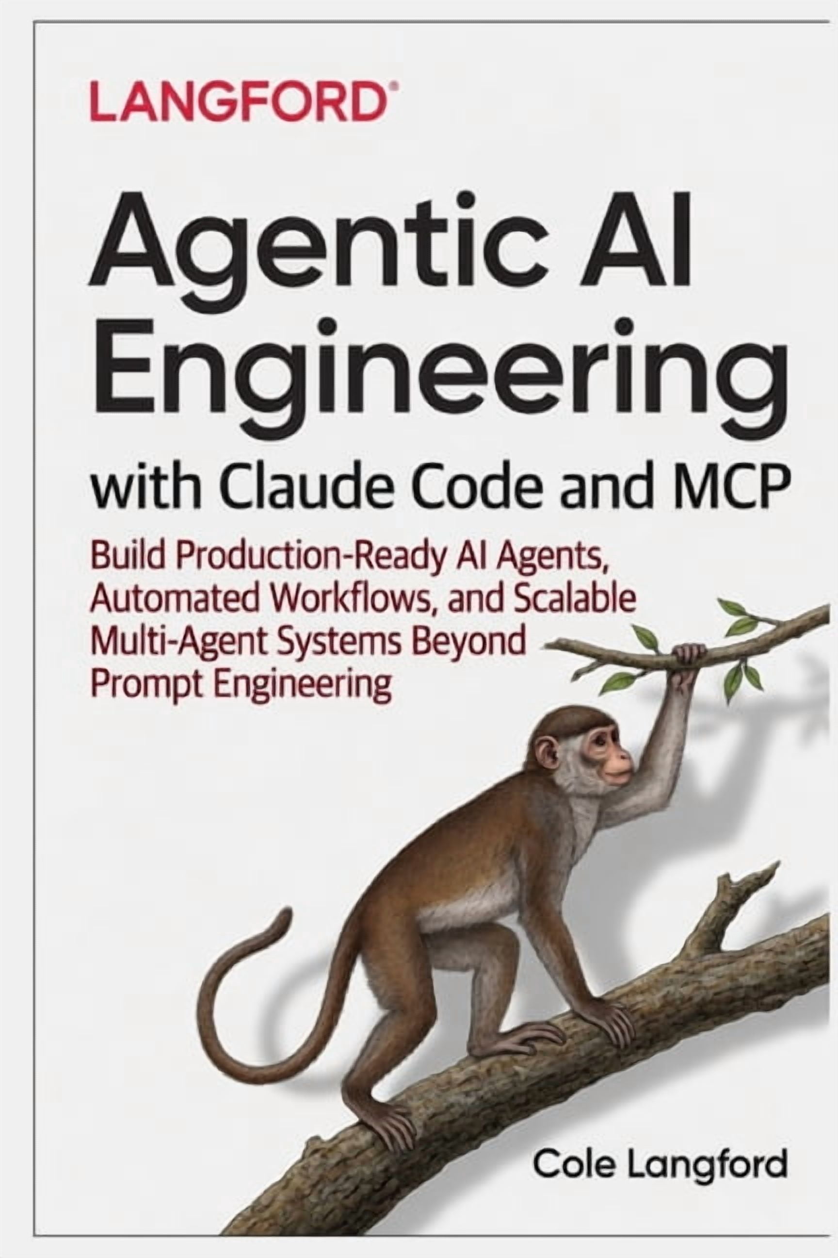 Agentic AI Engineering with Claude Code and MCP: Build Production-Ready ...