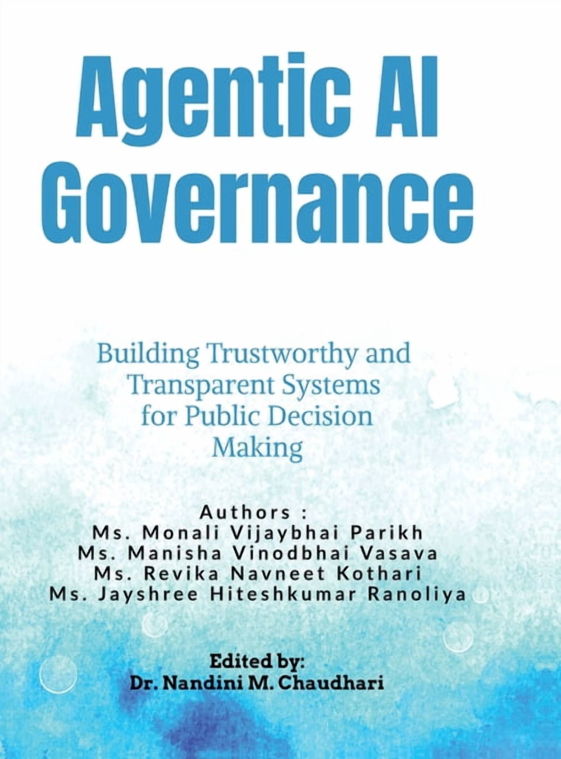 Agentic AI Governance: Building Trustworthy and Transparent Systems for Public Decision Making, (Hardcover)