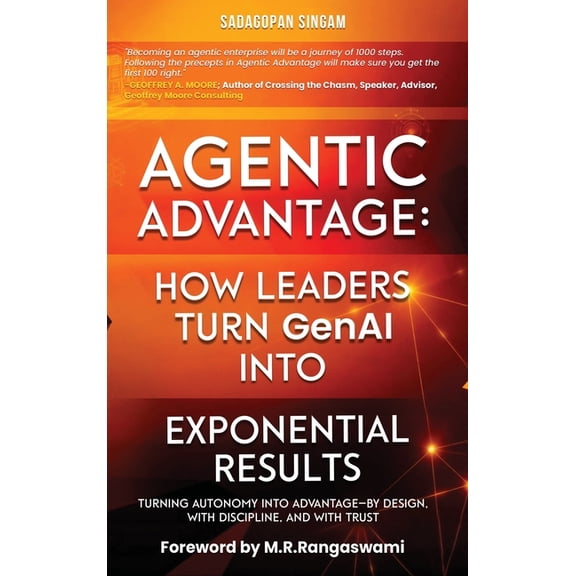 Agentic Advantage: How Leaders Turn GenAI into Exponential Results, (Hardcover)