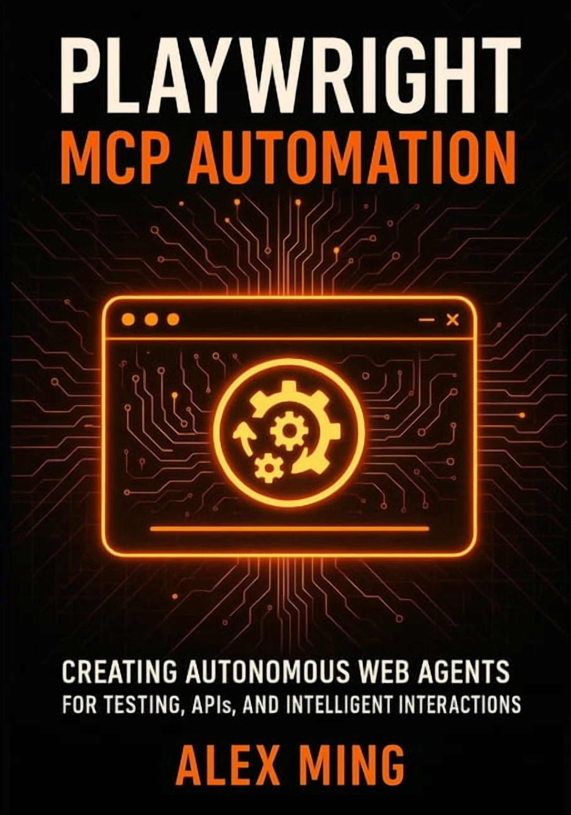 Agentic Systems Engineering Playwright MCP Automation: Creating ...