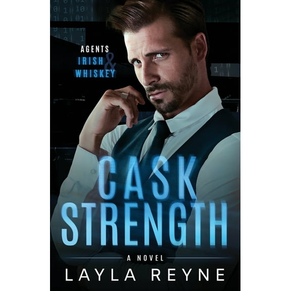 Agents Irish and Whiskey Cask Strength: A Partners-to-Lovers Gay Romantic Suspense, Book 2, (Paperback)
