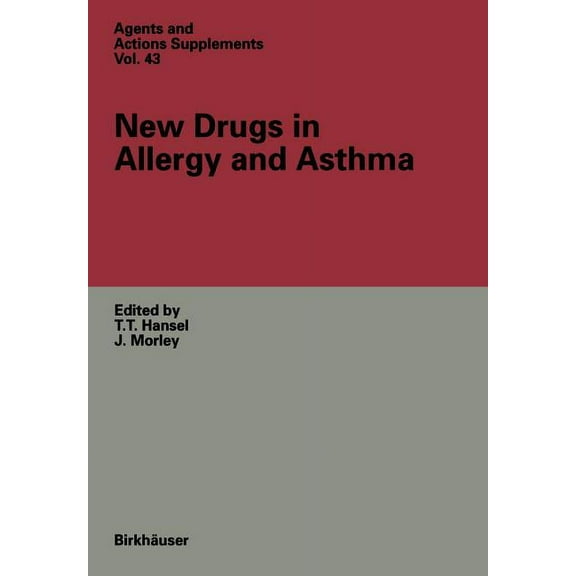 Agents and Actions Supplements New Drugs in Allergy and Asthma, Book 43, (Paperback)