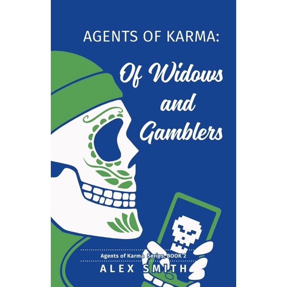 Agents of Karma: Of Widows and Gamblers, (Paperback)