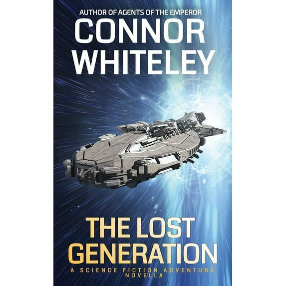 Agents of the Emperor Science Fiction St The Lost Generation: A Science Fiction Adventure Novella, (Paperback)