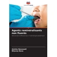 thumbnail image 1 of Agents reminéralisants non fluorés, (Paperback), 1 of 1