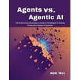 thumbnail image 1 of Agents vs. Agentic AI: The Kubernetes Developer's Guide to Building and Scaling Production-Ready AI Systems, (Paperback), 1 of 1