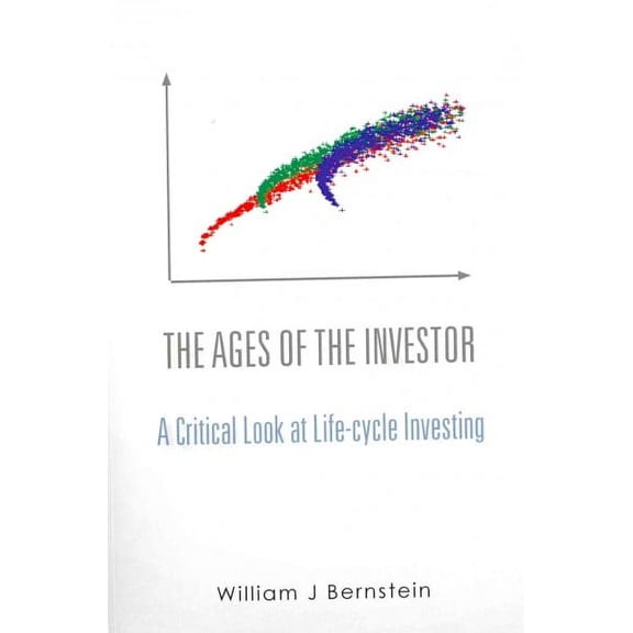 Ages of the Investor : A Critical Look at Life-Cycle Investing