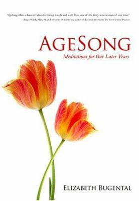 Pre-Owned Agesong: Meditations for Our Later Years (Hardcover) 0975874446 9780975874448