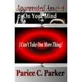 thumbnail image 1 of Aggravated Assult On Your Mind (Paperback), 1 of 1