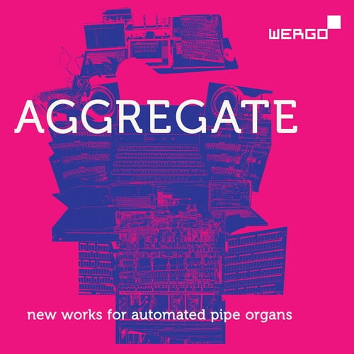 Gamut Inc - Aggregate - New Works for Automated Pipe Organs - Music & Performance - CD