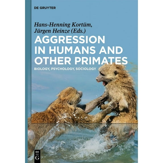 Aggression in Humans and Other Primates: Biology, Psychology, Sociology, (Hardcover)