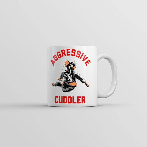 Aggressive Cuddler Mug Funny Sarcastic Martial Arts Graphic Coffee Cup