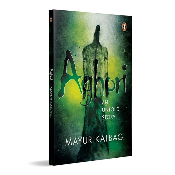 Aghori: An Untold Story, (Paperback)