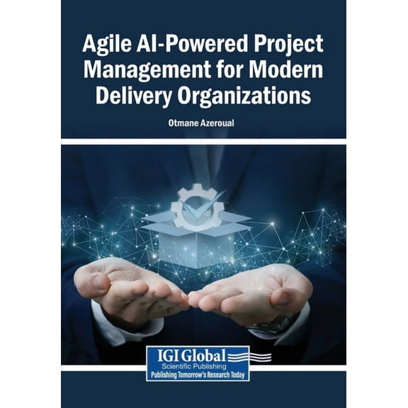 Agile AI-Powered Project Management for Modern Delivery Organizations, (Paperback)