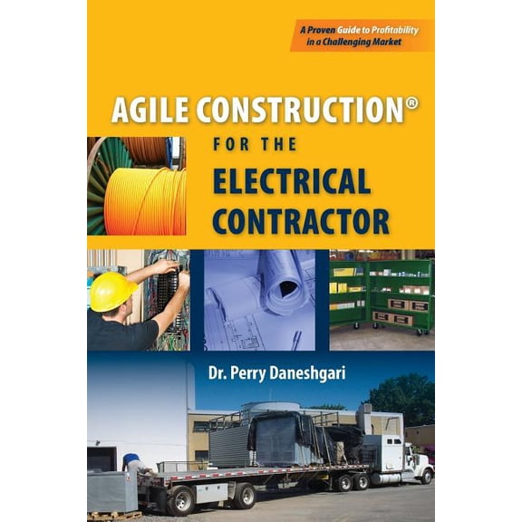 Agile Construction: for the Electrical Contractor (Paperback)
