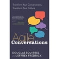 thumbnail image 1 of Pre-Owned Agile Conversations: Transform Your Conversations, Transform Your Culture (Paperback) 1942788975 9781942788973, 1 of 1