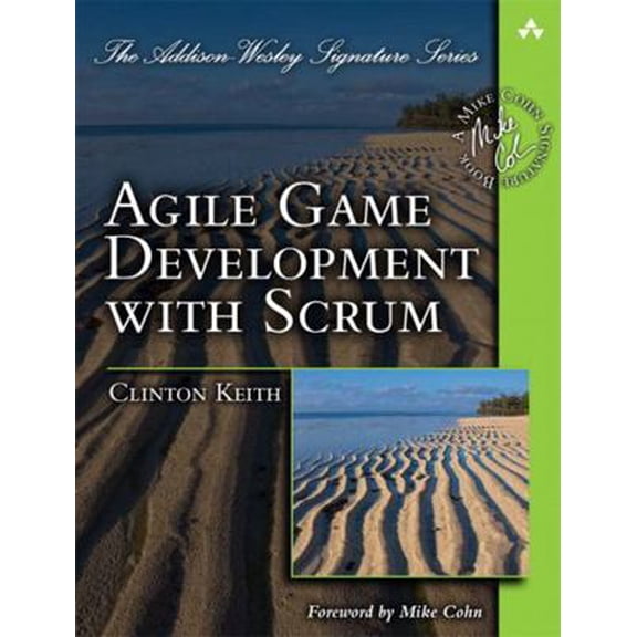 Pre-Owned Agile Game Development with Scrum (Paperback) 0321618521 9780321618528