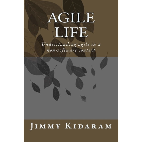 Agile Life: Understanding agile in a non-software context