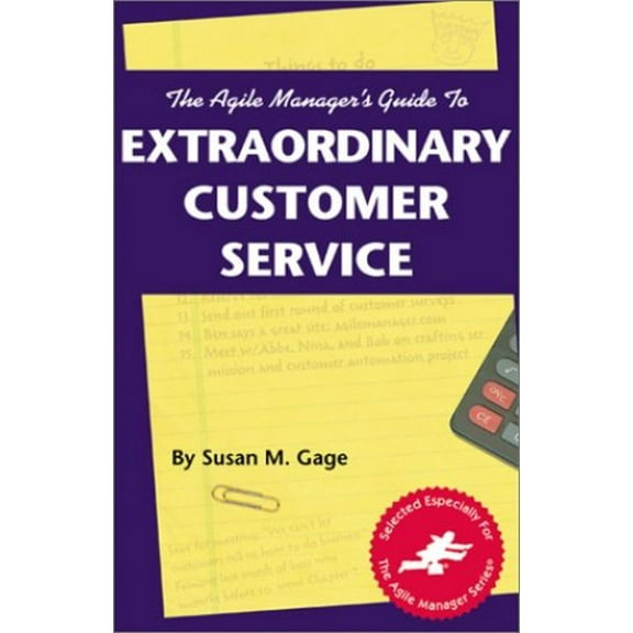 Pre-Owned The Agile Manager's Guide to Extraordinary Customer Service (The Agile Manager Series) Paperback