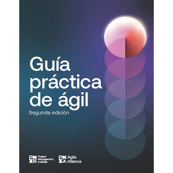 Agile Practice Guide Agile Practice Guide - Second Edition (Spanish), (Paperback)
