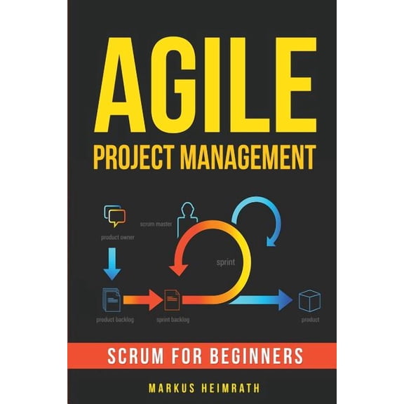 Agile Project Management: Scrum for Beginners, (Paperback)