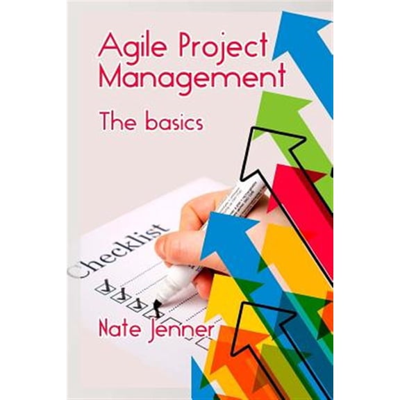 Agile Project Management: The basics (Paperback)