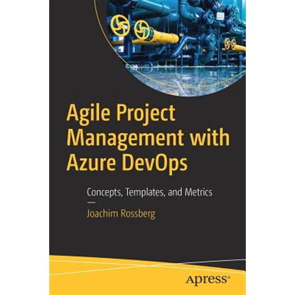 Pre-Owned Agile Project Management with Azure Devops: Concepts, Templates, and Metrics (Paperback)