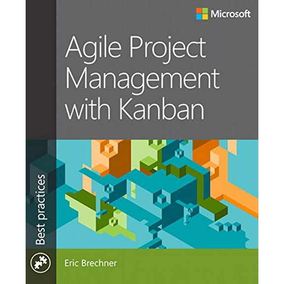 Pre-Owned Agile Project Management with Kanban (Paperback) 0735698953 9780735698956