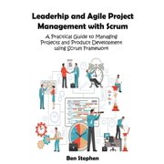 Agile Project Management with Scrum Paperback