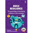 thumbnail image 1 of Business in Mind Agile Resilience: The psychology of developing resilience in the workplace, (Paperback), 1 of 1