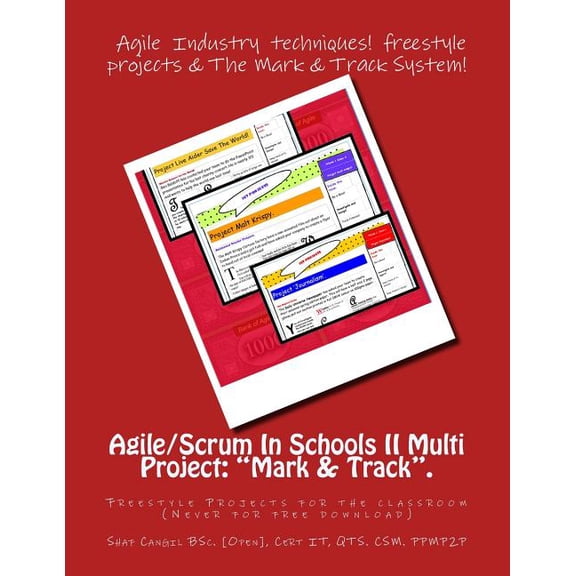 Agile/Scrum in Schools: Agile/Scrum In Schools II Multi Project: "Mark & Track".: Freestyle Projects for the classroom, Book 1, (Paperback)