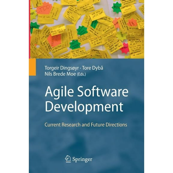 Agile Software Development: Current Research and Future Directions, (Paperback)