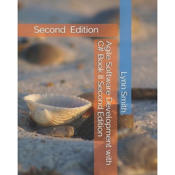 Agile Software Development with C# Book II Second Edition (Paperback)