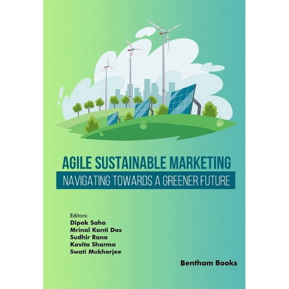 Agile Sustainable Marketing: Navigating Towards a Greener Future, (Paperback)
