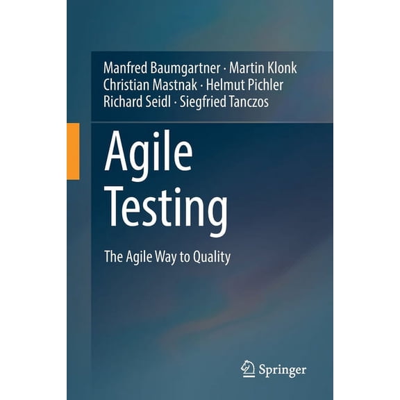Agile Testing: The Agile Way to Quality, (Paperback)
