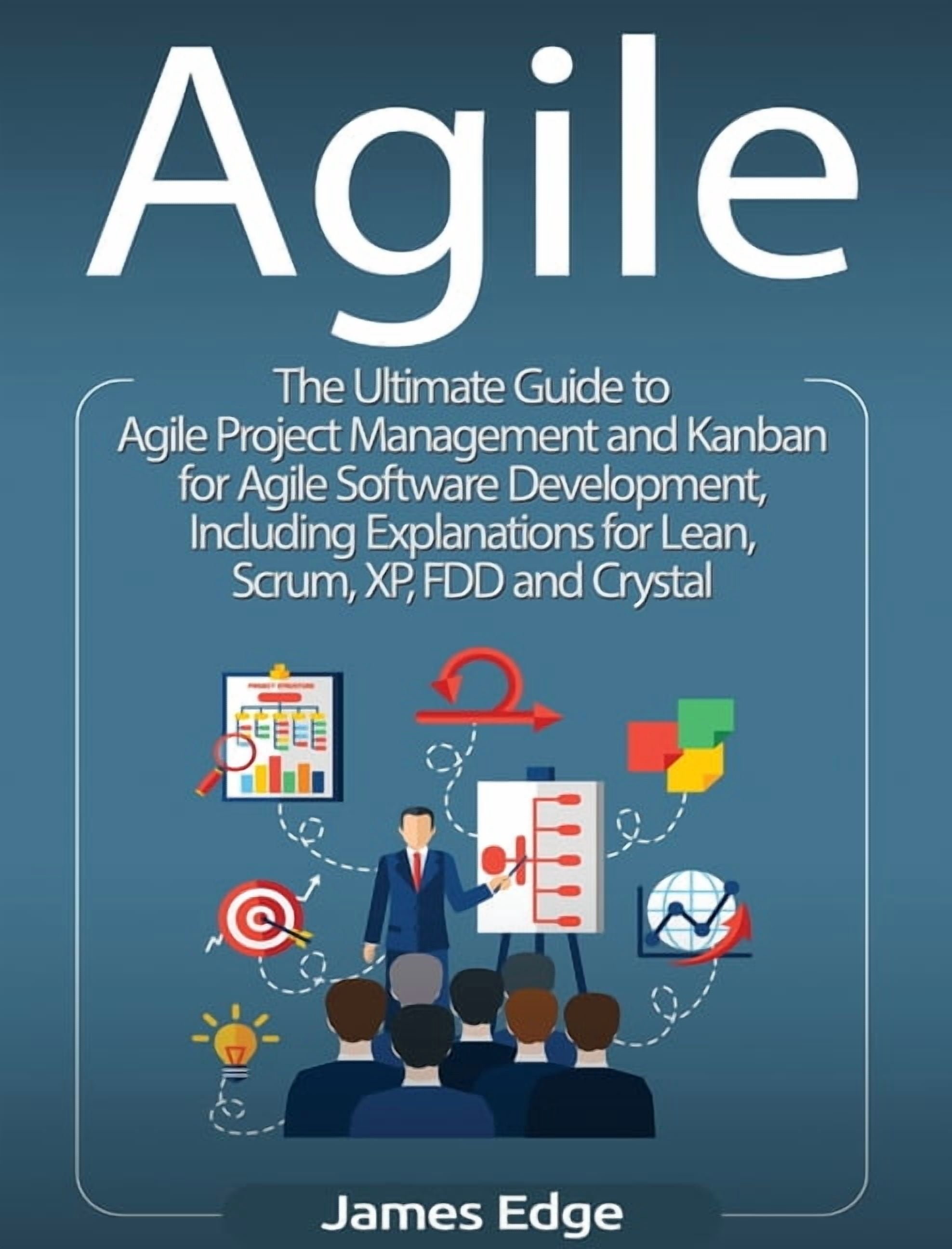 Agile: The Ultimate Guide to Agile Project Management and Kanban for ...